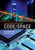 Code/Space: Software and Everyday Life
